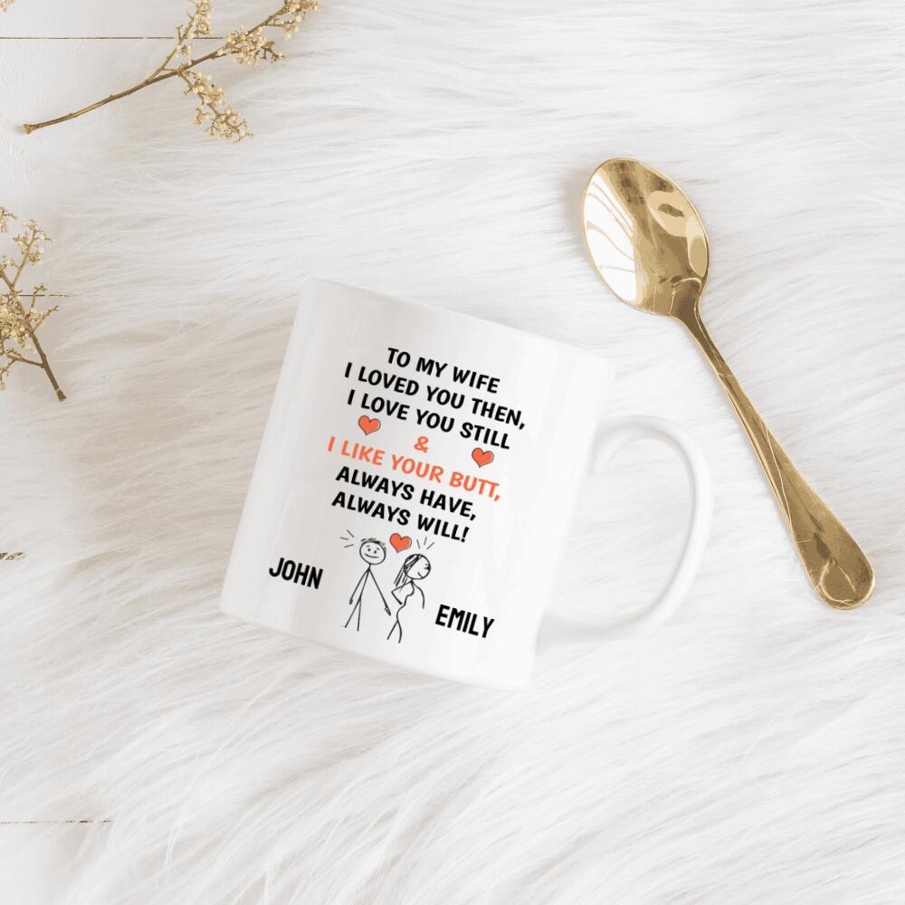 Funny Anniversary Mug Gift, I love Your Butt, Boyfriend, Girlfriend, Wife, Husband, Newlyweds, Valentine Gift