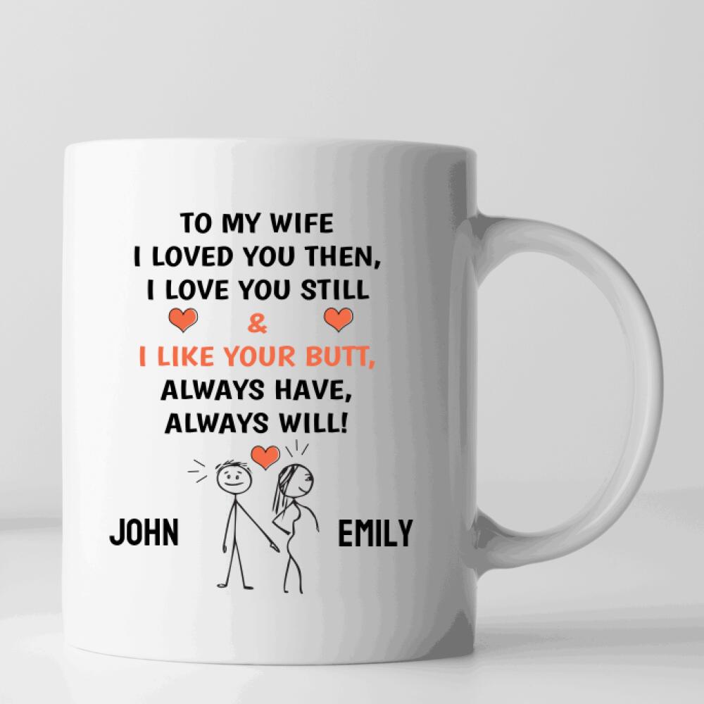 Funny Anniversary Mug Gift, I love Your Butt, Boyfriend, Girlfriend, Wife, Husband, Newlyweds, Valentine Gift