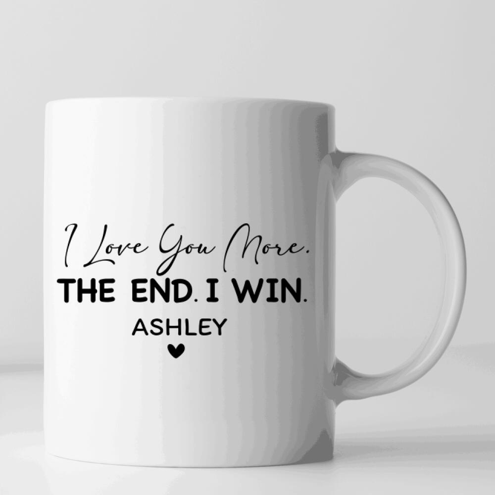 I Love You More, I Win Mug