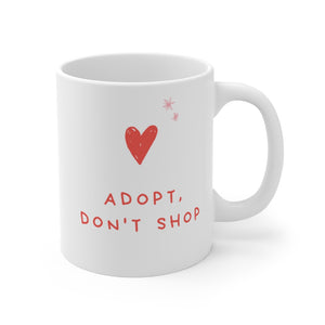 Adopt Don't Shop - Mug 11oz