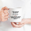 Customize Family Gift Mug, Sister, Brother, Mother, Dad, Step Mom, Step Dad, Sister in law, Mother in law