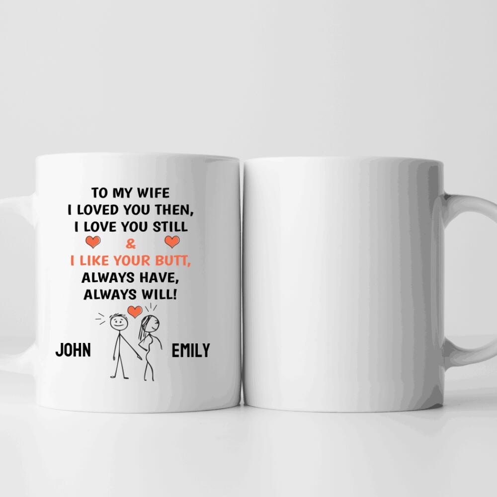 Funny Anniversary Mug Gift, I love Your Butt, Boyfriend, Girlfriend, Wife, Husband, Newlyweds, Valentine Gift