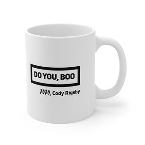 Do You, Boo XOXO Cody Rigsby - Mug 11oz