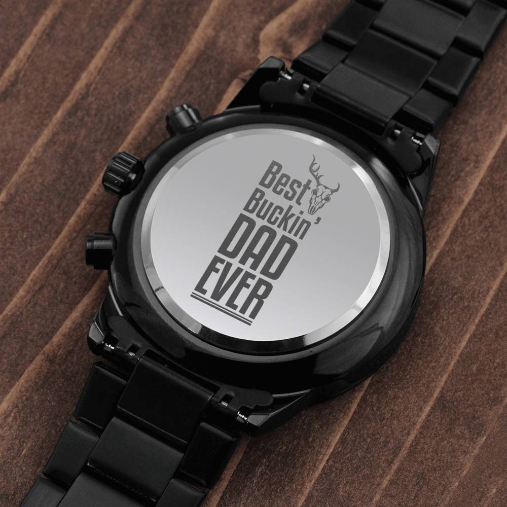 Hunting Dad Gift, Dad Birthday Gift Watch, Engraved Dad Gift, Best Buckin Dad Gift, Personalized Dad Gift, Hunting Lover Gift, Father's Day