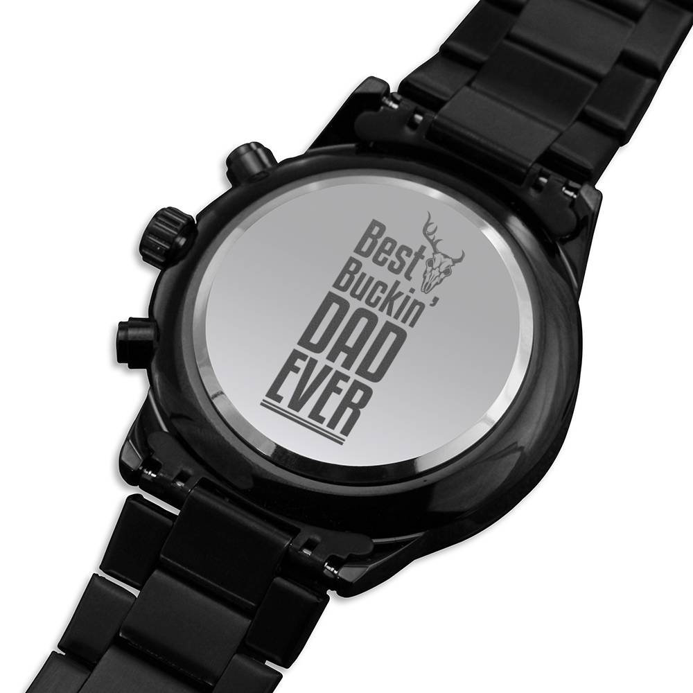 Hunting Dad Gift, Dad Birthday Gift Watch, Engraved Dad Gift, Best Buckin Dad Gift, Personalized Dad Gift, Hunting Lover Gift, Father's Day