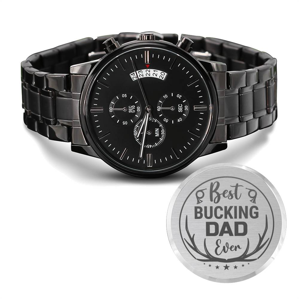 Best Buckin Dad Ever Hunting Bucking Father's Day Gift Mens Watch Birthday From Son Daughter To Dad