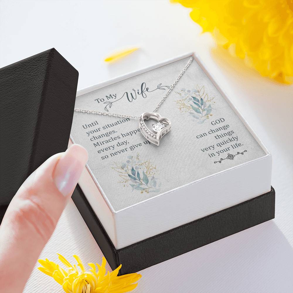 To my Wife - Until your situation change Forever Love Necklace