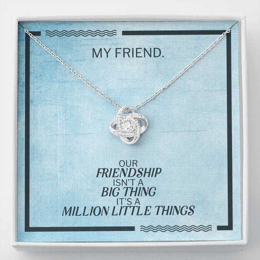Love Knot Necklace To My Best Friend Gift For True Friendship Spiritual Pendent