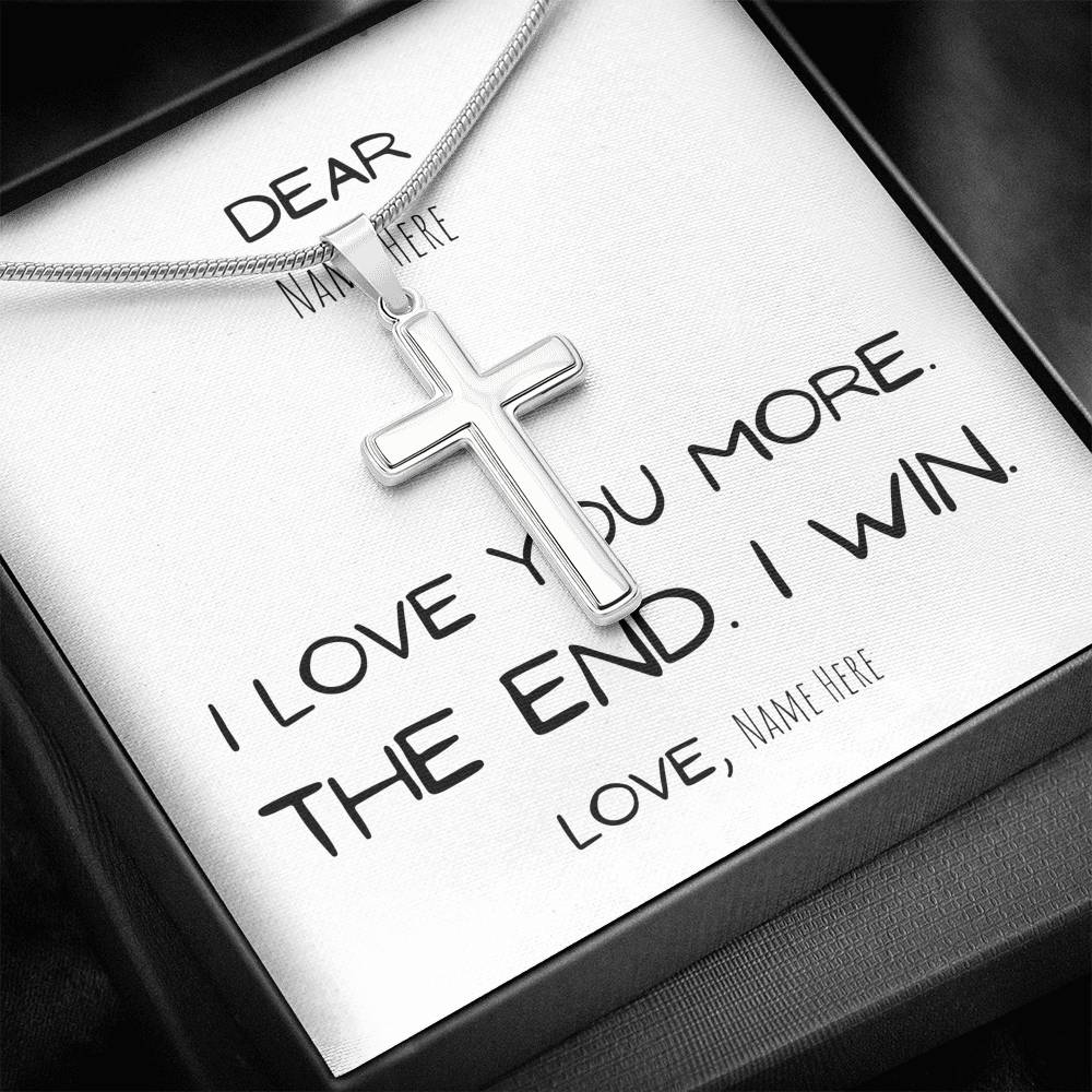 Gift for him, I love you more. The end. I win. Boyfriend Gift, Anniversary Husband Gift, Birthday Gift, Personalize, Custom name