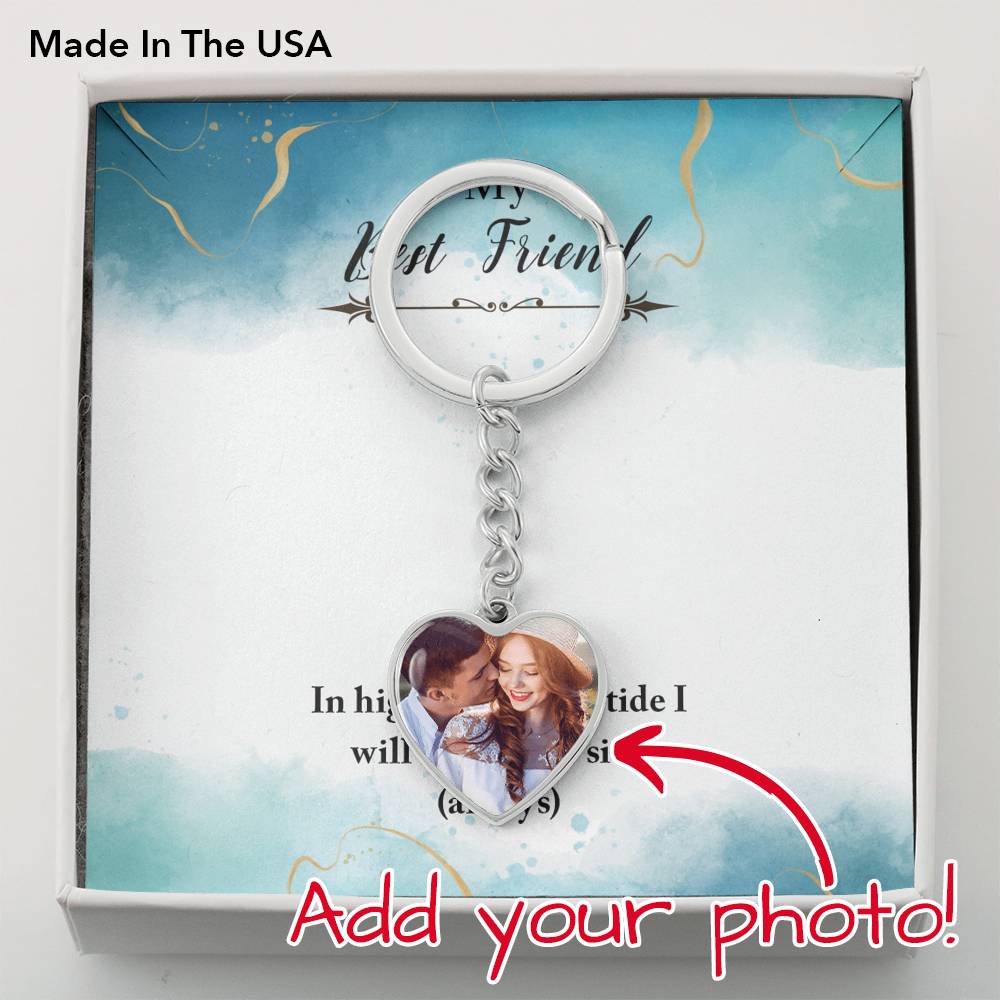 Personalized Key Ring To My Best Friend Customized Picture Key Chain Forever True Friendship Gift From Friend Sister Cousin