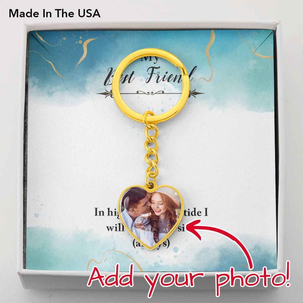 Personalized Key Ring To My Best Friend Customized Picture Key Chain Forever True Friendship Gift From Friend Sister Cousin