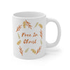 Free In Christ  - Mug 11oz