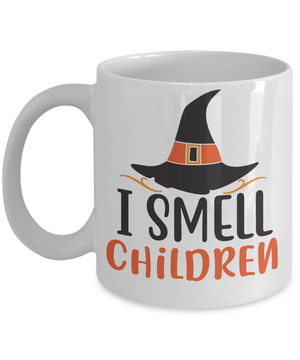 I Smell Children  - mug, Coffee mug, witch mug, halloween gifts, gift for her, gifts, DISHWASHER SAFE, Letter Print mug, fun halloween Mug