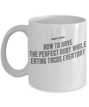 How to have  - mug, Coffee mug, funny mug,  motivation gifts, gift for her, gift for him, DISHWASHER SAFE, Letter Print mug, fun Message Mug